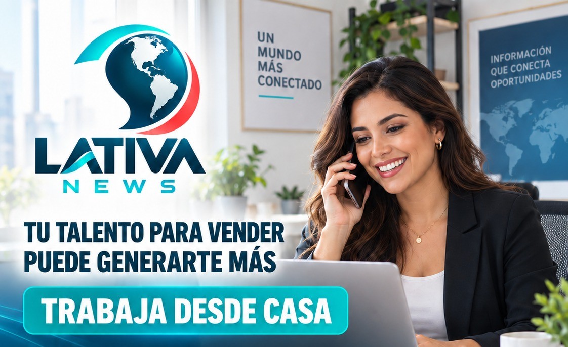 Tu talento para vender puede generarte más — Trabaja desde casa con LATIVA NEWS